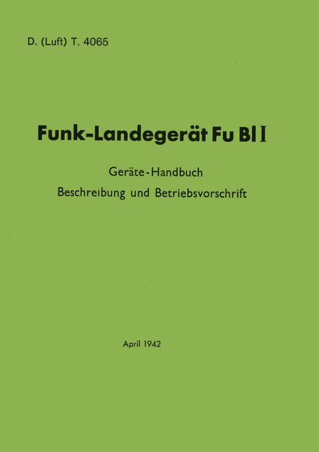 Fu BL-1 Radio Landing Device. Funk-Landegeraet  1942(German Language)