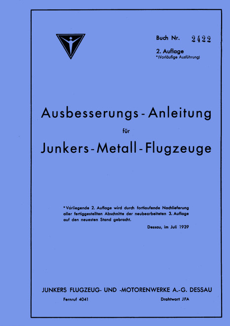 Junkers Ju 52  Repair Instructions for Metal Aircraft,Ausbesserung- Anleitung fur metall Flugzeuge  (German Language)