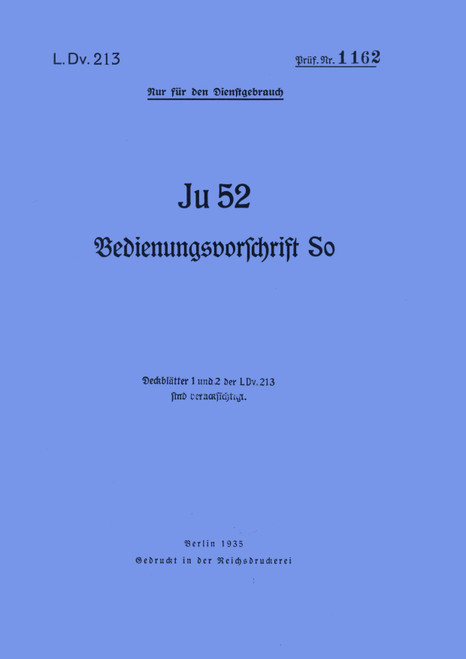 Junkers Ju 52 Aircraft Operating Instructions Manual , Bedienvorschrift-Fl, 1935. (German Language)