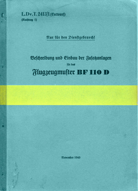 Messerschmitt Bf 110 D Aircraft auxiliary equipment manual, Zusatzanlagen Messerschmitt Bf 110 D Aircraft auxiliary equipment manual, Zusatzanlagen