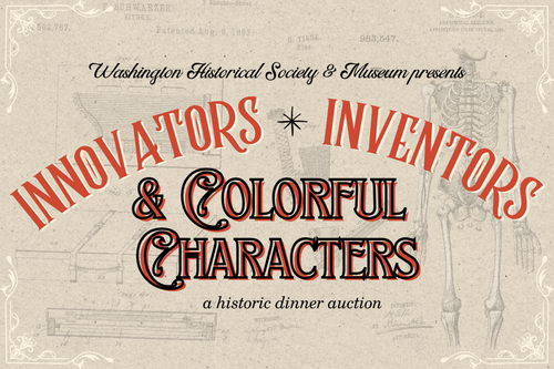 Innovators, Inventors & Colorful Characters
Thursday, September 10th – Join us at the Historic John B. Busch Brewery Event Center for a night dedicated to celebrating Washington's iconic historical figures with a 50/50 raffle, a game of heads & tails, & a live auction! Doors open at 6:00 PM for cocktail hour with silent & dessert options. Dinner at 7:00 PM catered by Mosaic Catering, followed by the main program. Proceeds benefit the Washington Historical Society & Museum, a 501(c)3 organization.