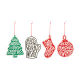 A set of four white metal ornaments. A green tree that reads "rockin around the Christmas tree", a black mitten that reads "happy holidays warm wishes", a red stocking that reads "all I want for Christmas is you", and a red circular ornament that reads "Merry Christmas and Happy New Year". Each with a red string.