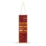 A lit wood holiday lantern with dark red front that says "May Your Nights Be Bubbly and Bright" with a rope handle at the top.