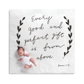 baby laying corner of blanket that reads Every good and perfect gift is from above, James 1:17