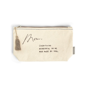 A cream fabric zipper pouch with an inspirational message to Mom. The zipper has a tan tassel.