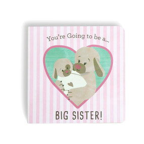 A baby board book designed for little girls titled "You're Going to be a Big Sister".