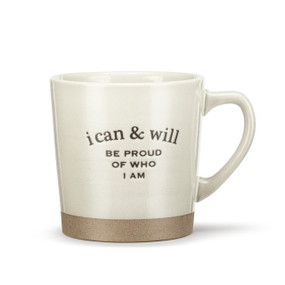 A cream stoneware mug with a tan textured base. The mug says "i can & will Be Proud Of Who I Am".