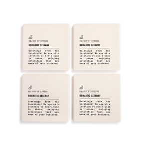 A set of four white ceramic coasters with the saying "RE: Out of Office Romantic Getaway" with a short write up about someone on a romantic getaway.
