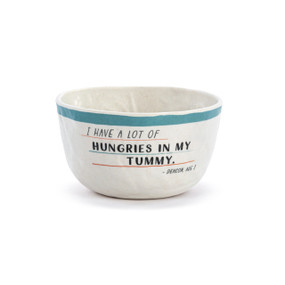 A white crinkly melamine bowl with a blue rim and the saying "I have a lot of hungries in my tummy".