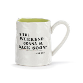 A white ceramic mug with a crinkly appearance. The interior is light green and the saying "Is the weekend gonna be back soon" is on the front.