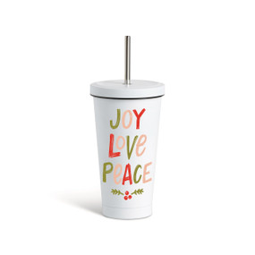 A white tumbler with a white lid and metal straw with the words "Joy Love Peace" in red and green.