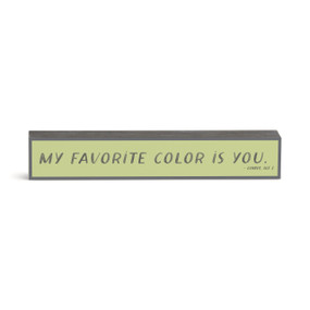 A green rectangular wall art with the saying "My Favorite Color is You".