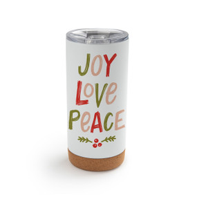 A white cork bottom tumbler with the words "Joy Love Peace" in green and red.