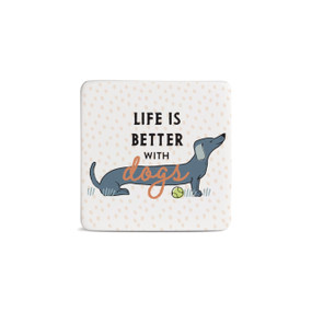 Right angled view of a white square magnet. An illustration of a Dachshund dog is at the center, with "Life is better with dogs" printed over the dog.