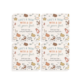 Top down view of a set of four white coasters arranged in a two by two grid. "Life's a treat with a cat at your feet. And your lap... And your keyboard" is printed at the center, surrounded by small illustrations of different breeds of cats.