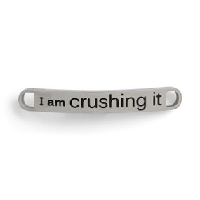 I am Crushing it Shoe Charm - 43 x 6mm