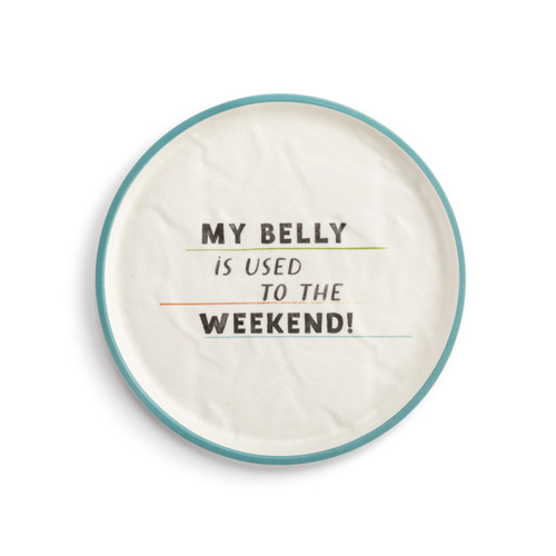 Live From Snack Time Belly Used to the Weekend Melamine Plate - 8in slide 