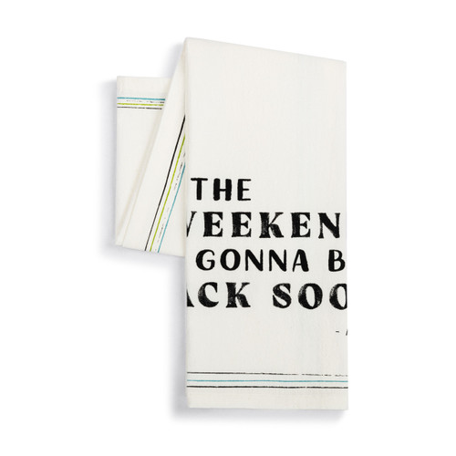 Live From Snack Time Weekend Back Soon Flour Sack Towel - 17x28in slide 