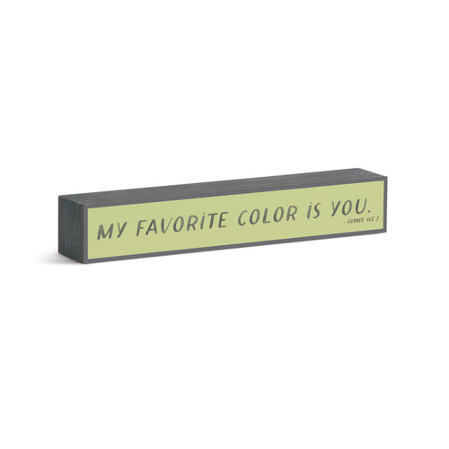 My Favorite Color is You Wall Art 12x2" slide 