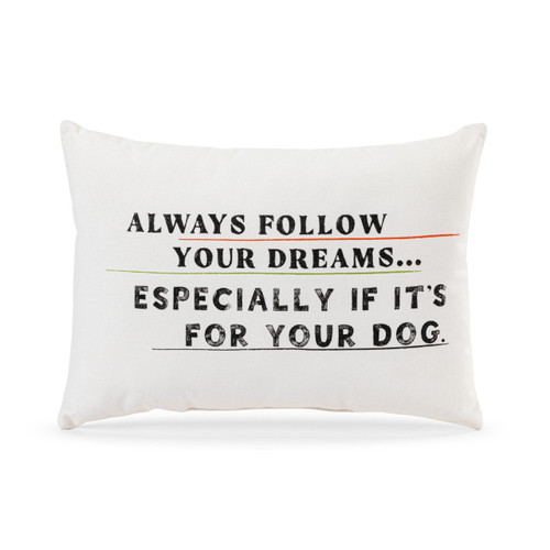 Follow Your Dreams - Dog White Accent Pillow slide 