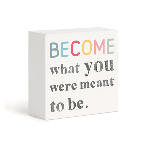 Become What You Were Meant to be Wall Art - 4in slide 