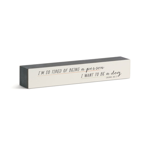 Tired of Being a Person Wall Art - 12x2in slide 