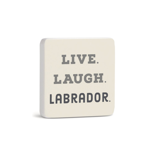 Live Laugh Labrador Magnet - Bone slide 