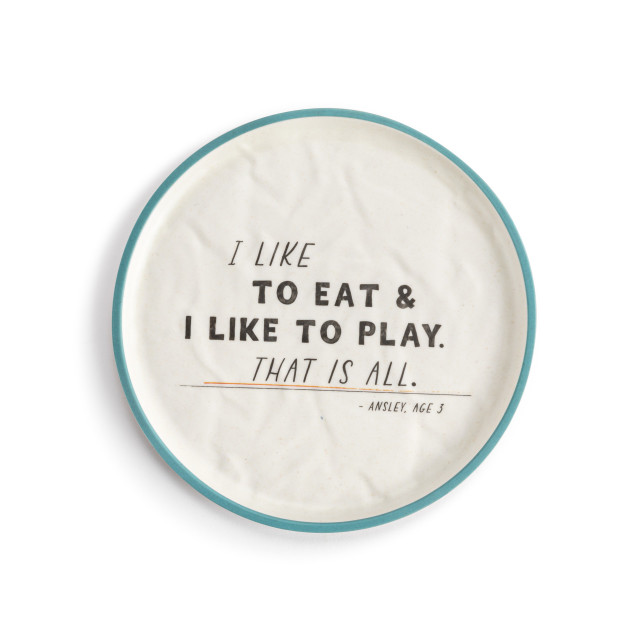 A white crinkly melamine plate with a teal rim. The saying 