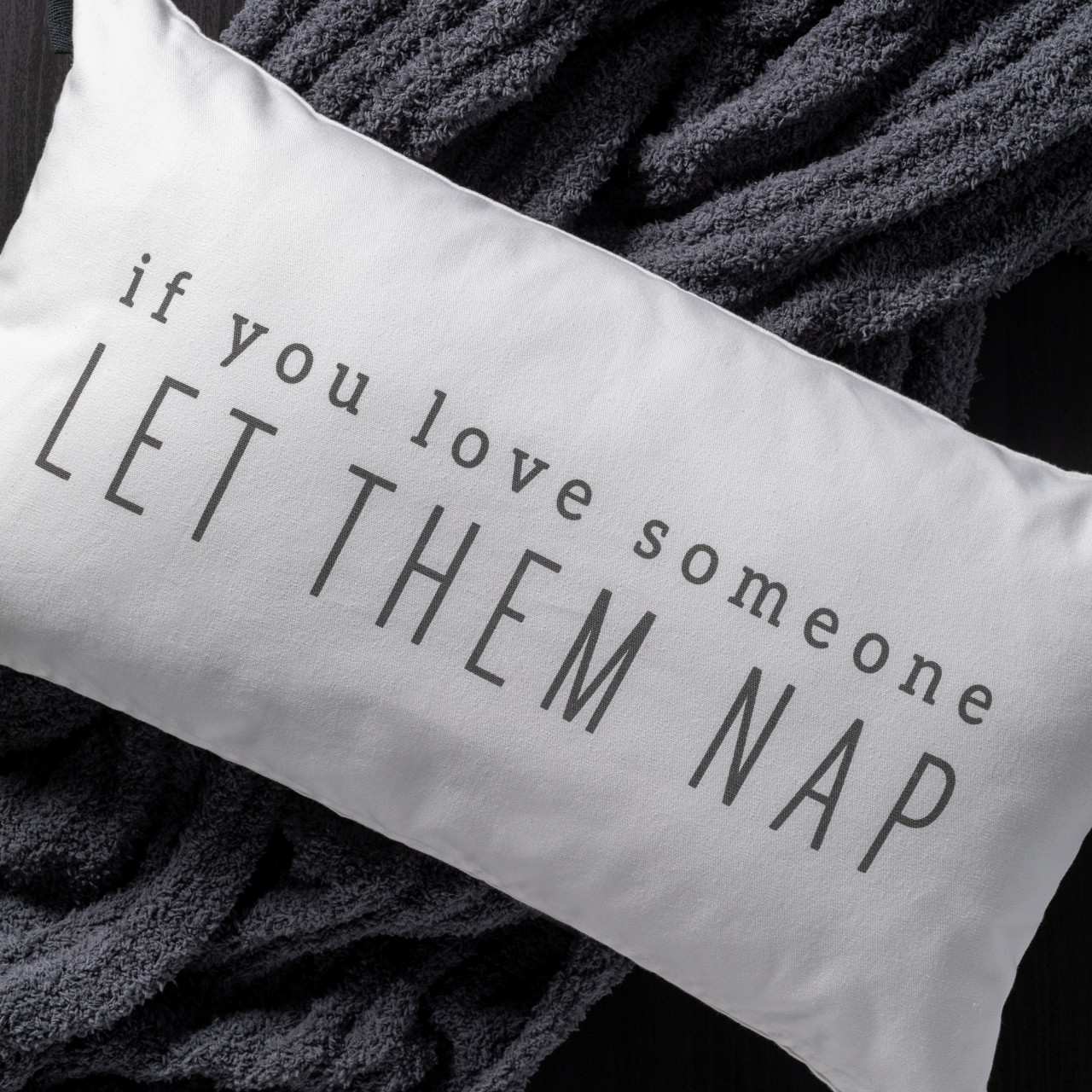 White If You Love Someone Let Them Nap Pillow 21" x 12" thumbnail