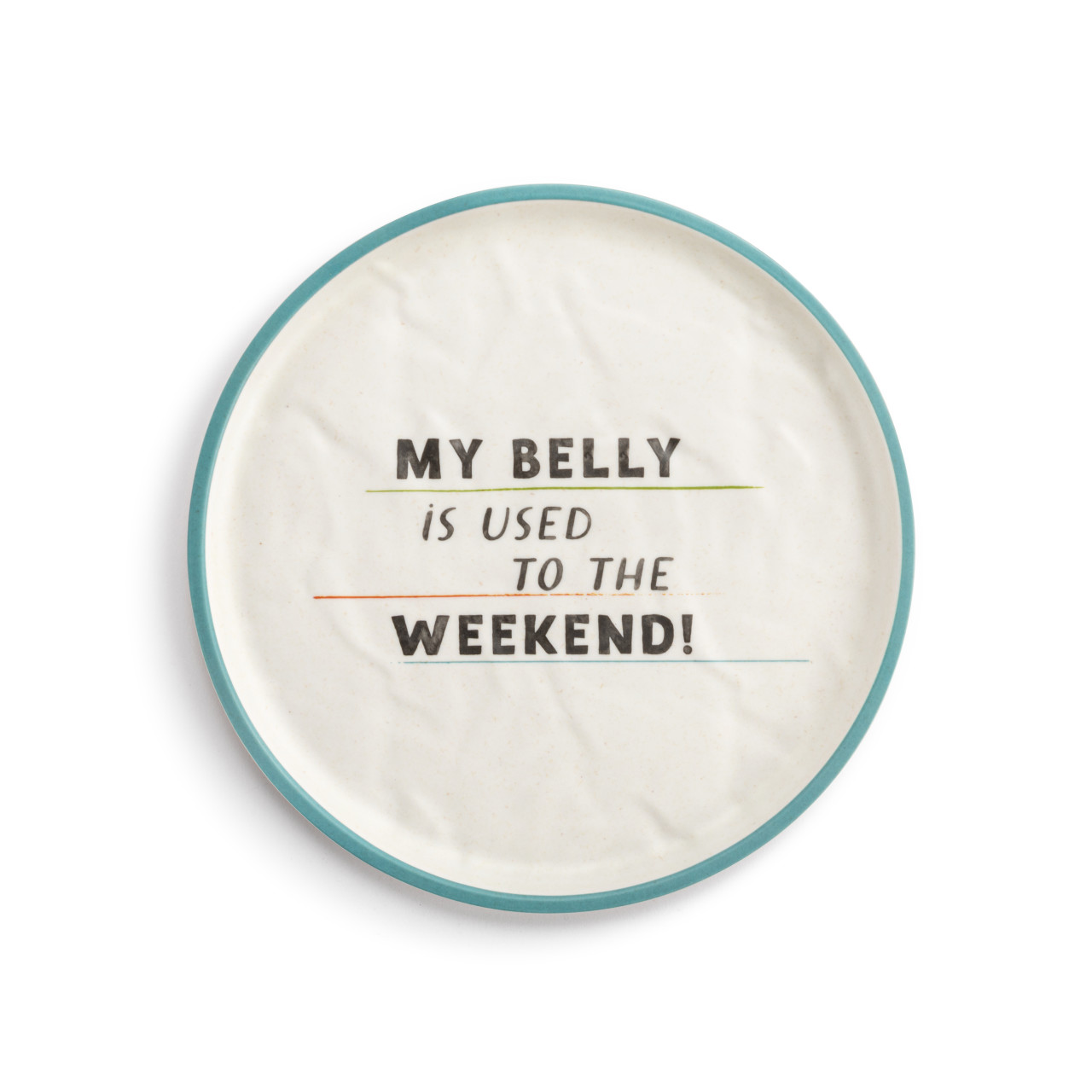 Live From Snack Time Belly Used to the Weekend Melamine Plate - 8in thumbnail