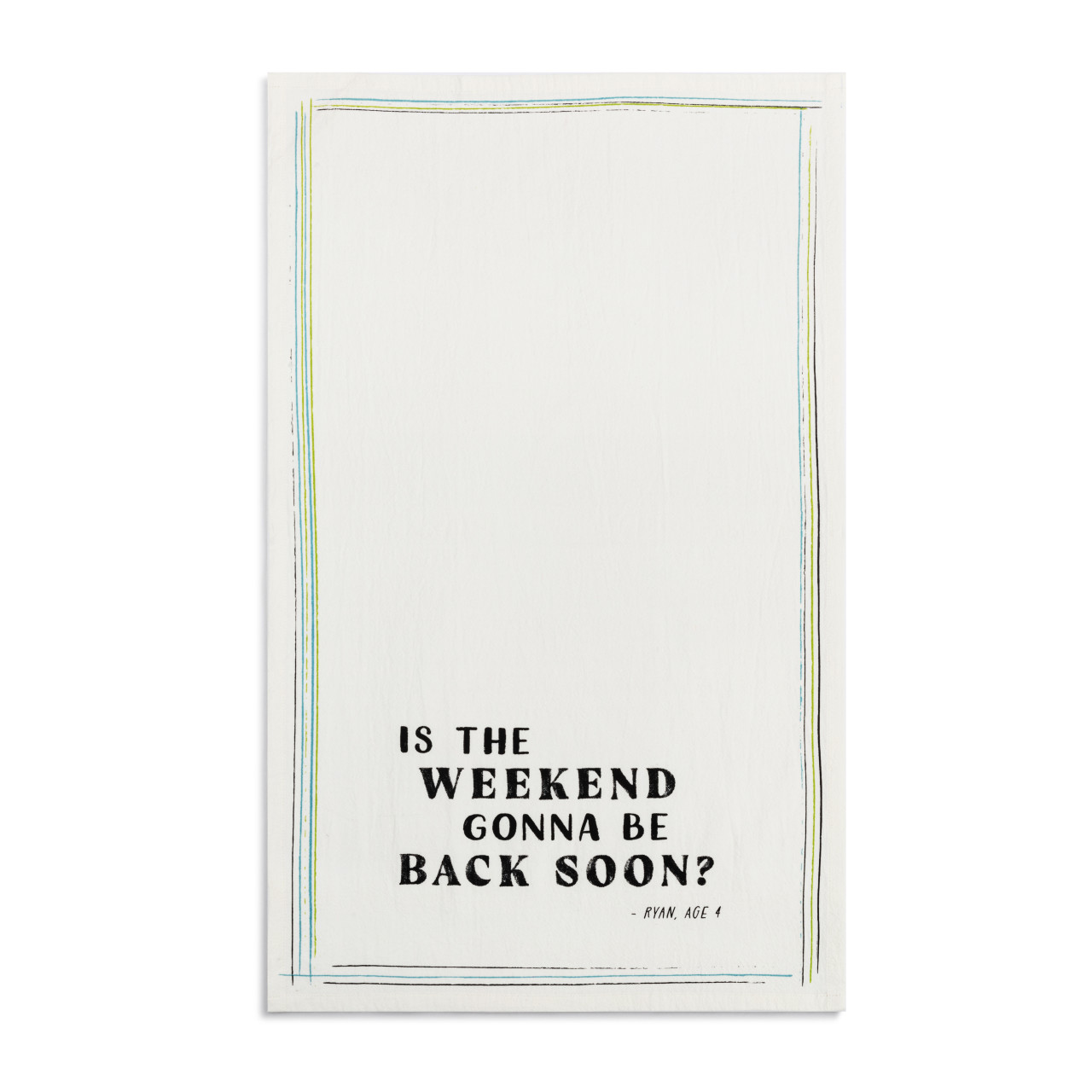 Live From Snack Time Weekend Back Soon Flour Sack Towel - 17x28in thumbnail