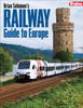 Brian Solomon's Railway Guide to Europe -- Softcover, 416 Pages