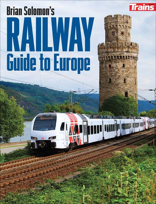 Brian Solomon's Railway Guide to Europe -- Softcover, 416 Pages