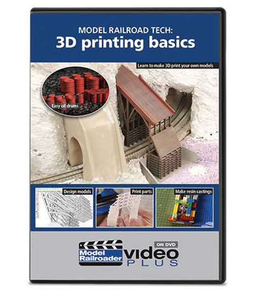 Model Railroad Tech: 3D Printing Basics - Model Railroader Video Plus DVD -- 1 hour 13 minutes