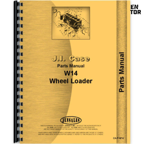 Case W14, W14FL, W14H Wheel Loader Parts Manual