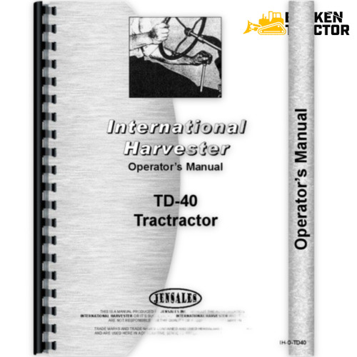 IH TD40 Crawler Operator's Manual
