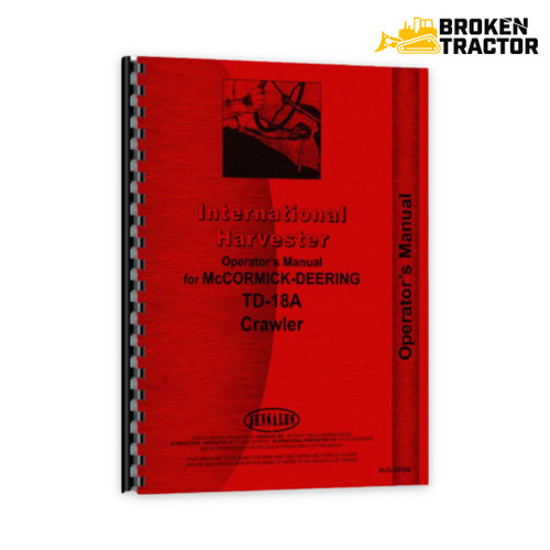 IH TD18A Operator's Manual