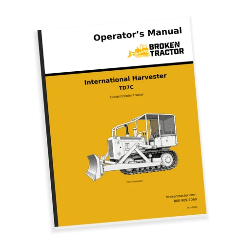 IH TD7C Crawler Operator's Manual