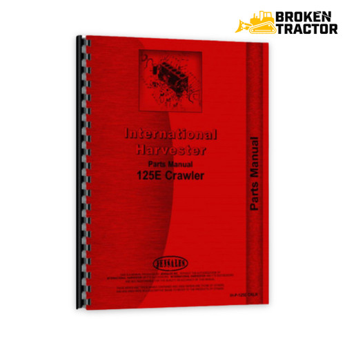 IH 125E Crawler Parts Manual