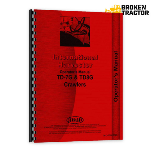 IH TD7G, TD8G Crawler Operator's Manual