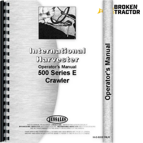 IH 500E Crawler Operator's Manual