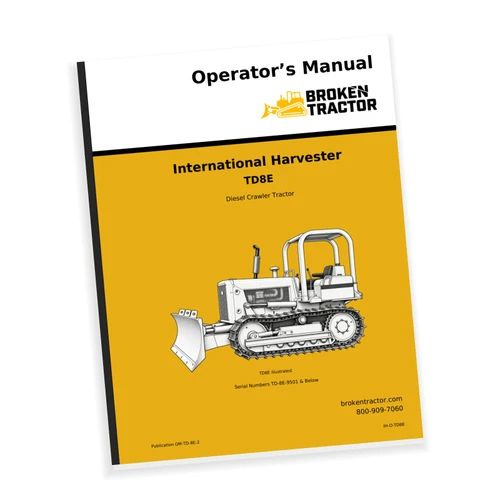 IH TD8E Crawler Operator's Manual
