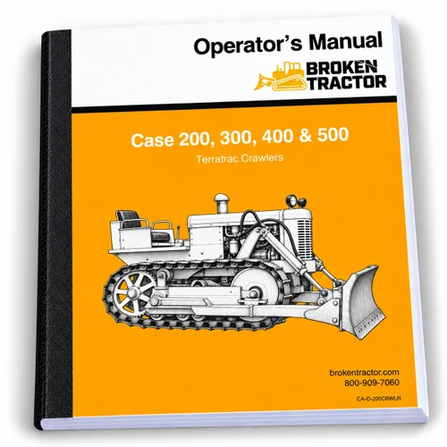 Case 200 Crawler, 300 Crawler, 400 Crawler Operators Manual