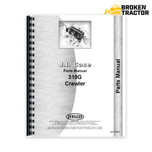 Case 310G Crawler Parts Manual