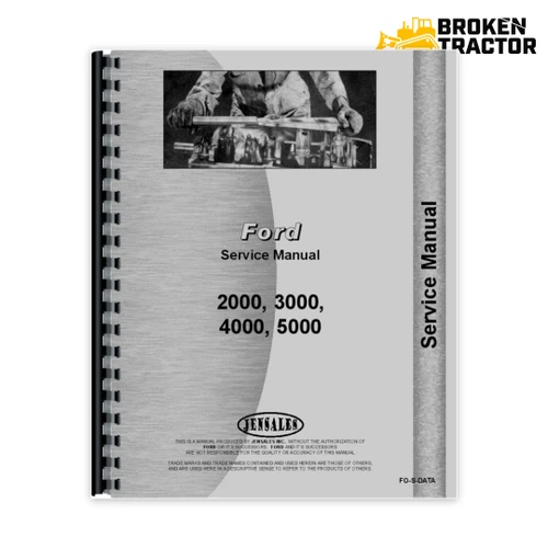 Ford 2000, 3000, 4000 & more Service Manual