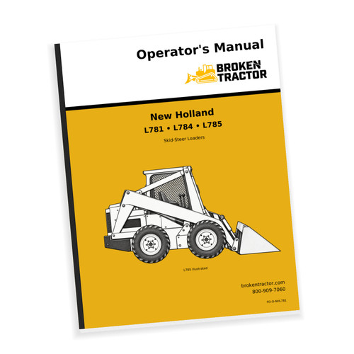 Cover of the New Holland L781, L784, L785 Skid Steer Operators Manual, part number FO-O-NHL781