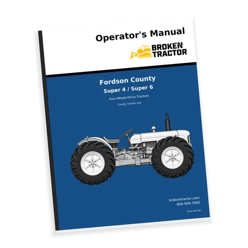 Ford Fordson County Super 4, Super 6 Operators Manual