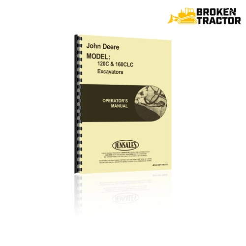 John Deere 120C, 160CLC Excavator Operator's Manual (172 Pages)