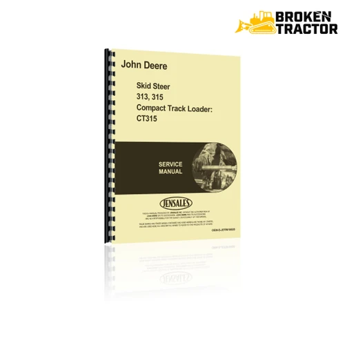 John Deere 313, 315, CT315 Skid Steer & CTL Service Manual (242 Pages)