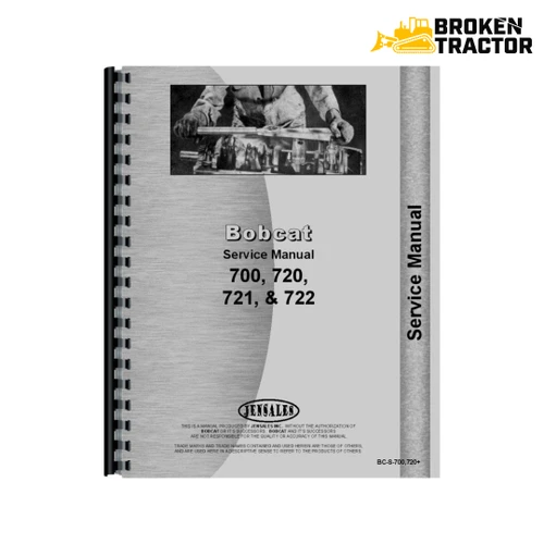 Bobcat 700, 720, 721, 722 Skid Steer Service Manual (230 Pages)